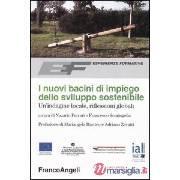 Nuovi bacini di impiego dello sviluppo sostenibile. Un'indagine locale, riflessi