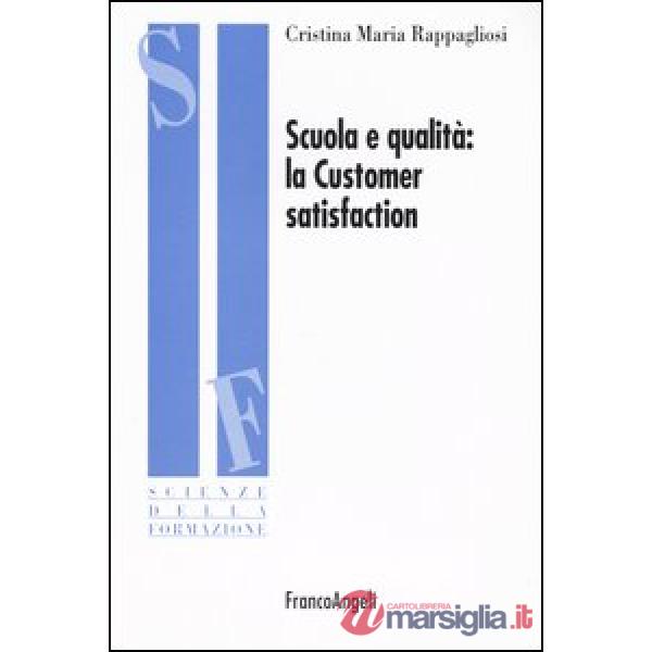 Scuola e qualità: la Customer satisfaction