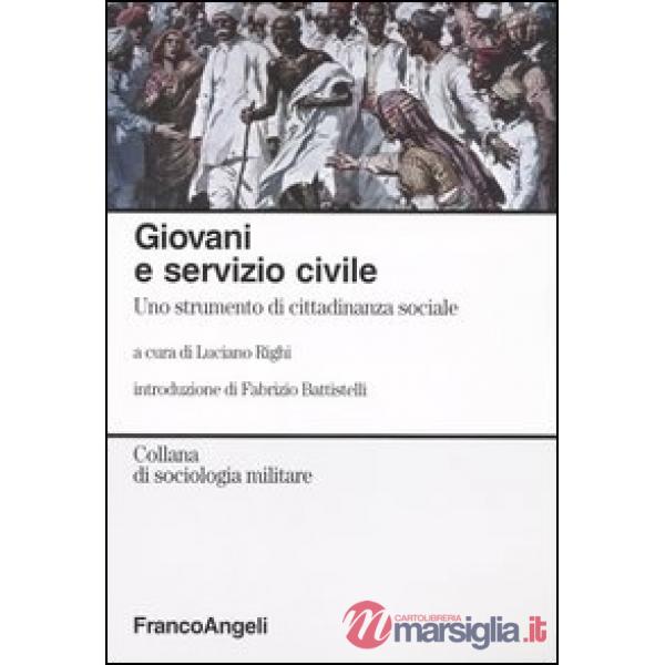 Giovani e servizio civile. Uno strumento di cittadinanza sociale