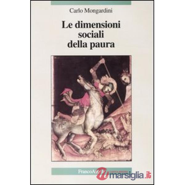 Dimensioni sociali della paura (Le)