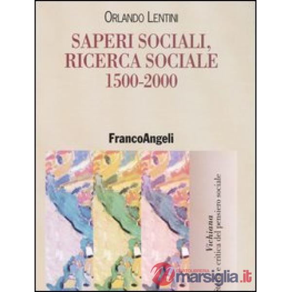 Saperi sociali, ricerca sociale (1500-2000)