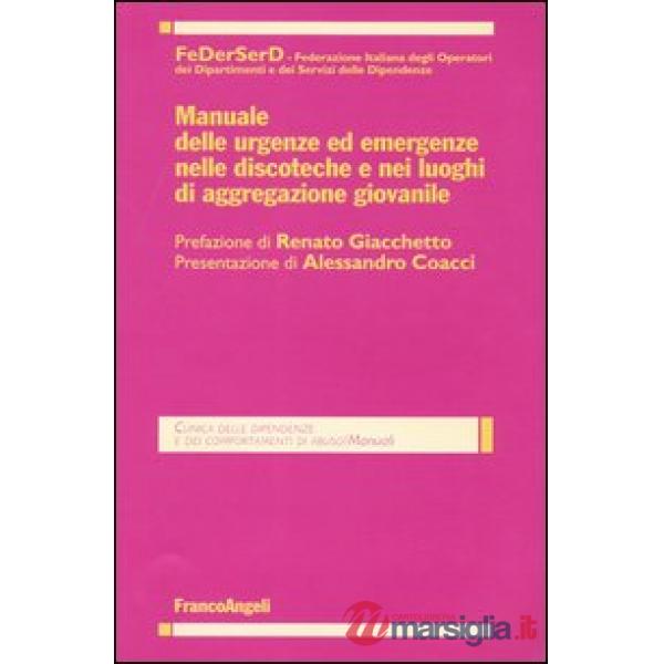 Manuale delle urgenze ed emergenze nelle discoteche e nei luoghi di aggregazione