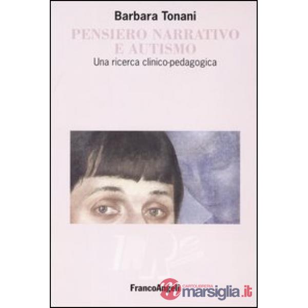 Pensiero narrativo e autismo. Una ricerca clinico-pedagogica
