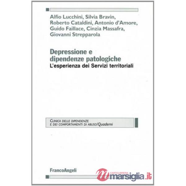 Depressione e dipendenze patologiche. L'esperienza dei servizi territoriali