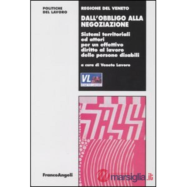 Dall'obbligo alla negoziazione. Sistemi territoriali ed attori per un effettivo 