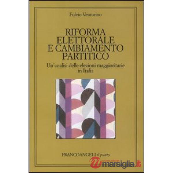 Riforma elettorale e cambiamento partitico. Un'analisi delle elezioni maggiorita