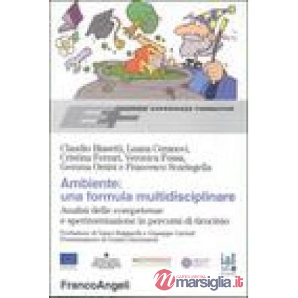 Ambiente: una formula multidisciplinare. Analisi della competenze e sperimentazi