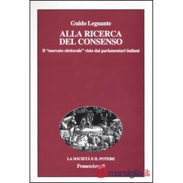 Alla ricerca del consenso. Il "mercato elettorale" visto dai parlamentari italia