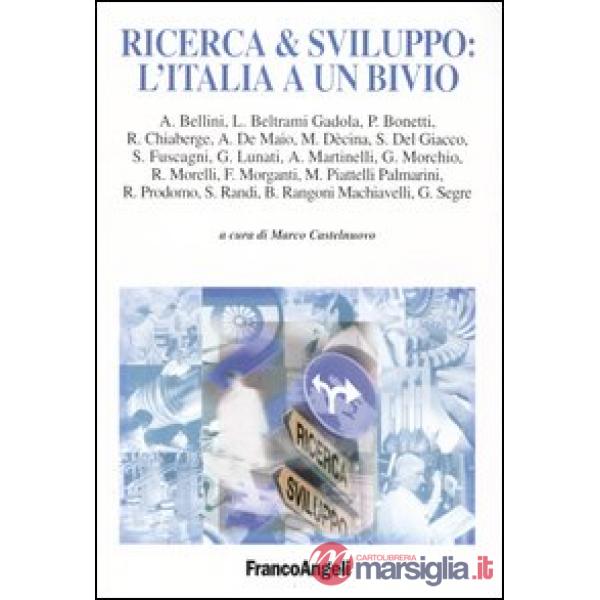 Ricerca & sviluppo: l'Italia a un bivio