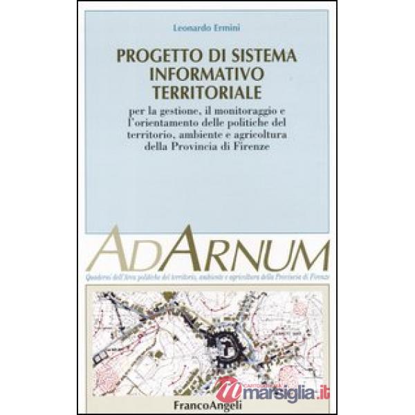 Progetto di sistema informativo territoriale per la gestione, il monitoraggio e 