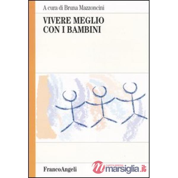 Vivere meglio con i bambini