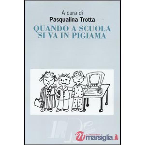 Quando a scuola si va in pigiama