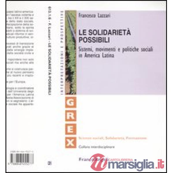 Solidarietà possibili. Sistemi, movimenti e politiche sociali in America Latina 