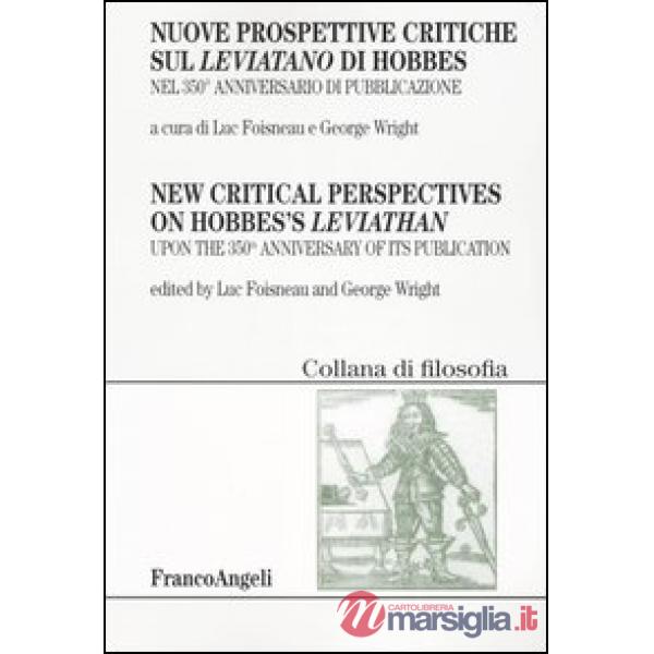 Nuove prospettive critiche sul Leviatano di Hobbes nel 350° anniversario di pubb