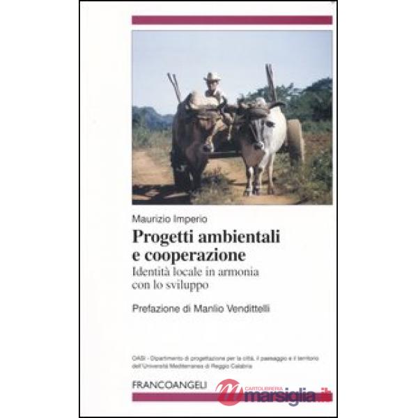 Progetti ambientali e cooperazione. Identità locale in armonia con lo sviluppo