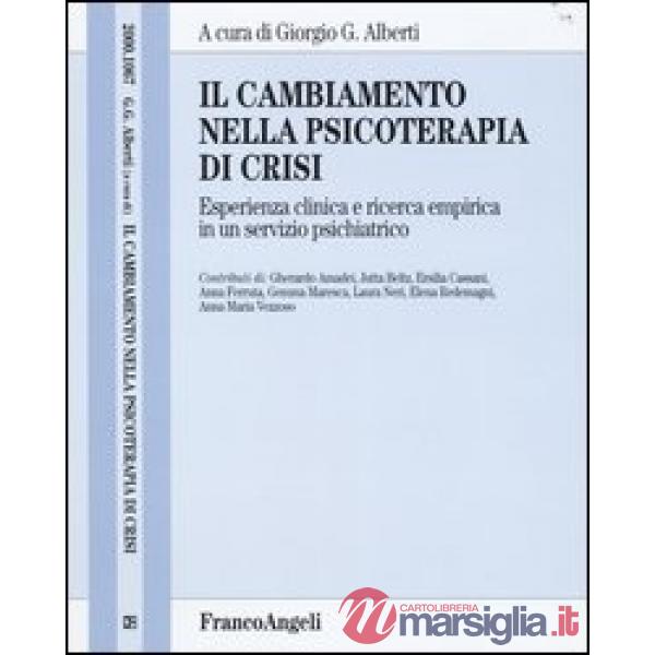Cambiamento nella psicoterapia di crisi. Esperienza clinica e ricerca empirica i