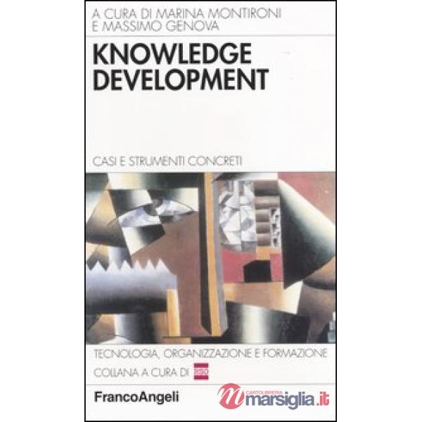 Knowledge development. Casi e strumenti concreti