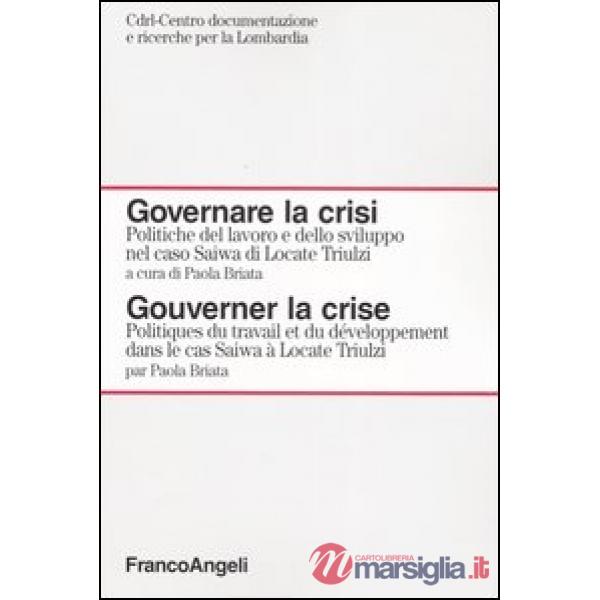 Governare la crisi. Politiche del lavoro e dello sviluppo nel caso Saiwa di Loca