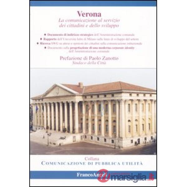 Verona. La comunicazione al servizio dei cittadini e dello sviluppo