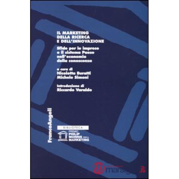 Marketing della ricerca e dell'innovazione. Sfide per le imprese e il sistema Pa