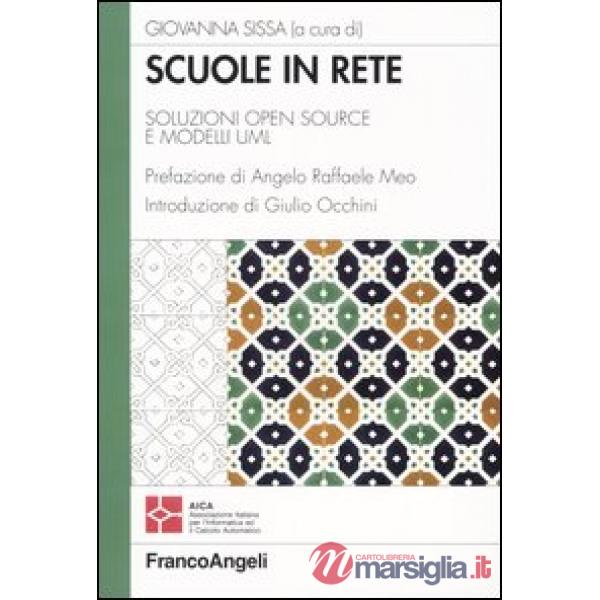 Scuole in rete. Soluzioni open source e modelli Uml