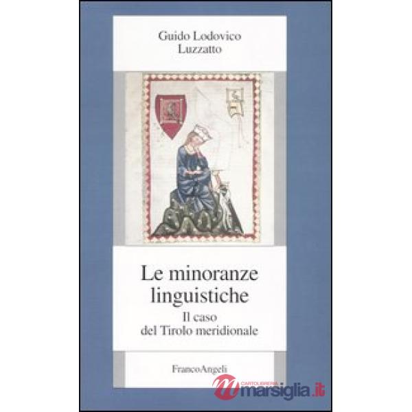 Minoranze linguistiche. Il caso del Tirolo meridionale (Le)