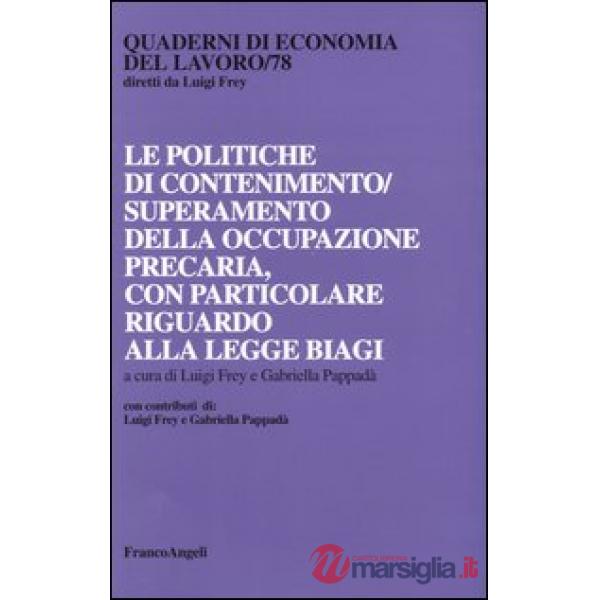 Politiche di contenimento/superamento della occupazione precaria, con particolar