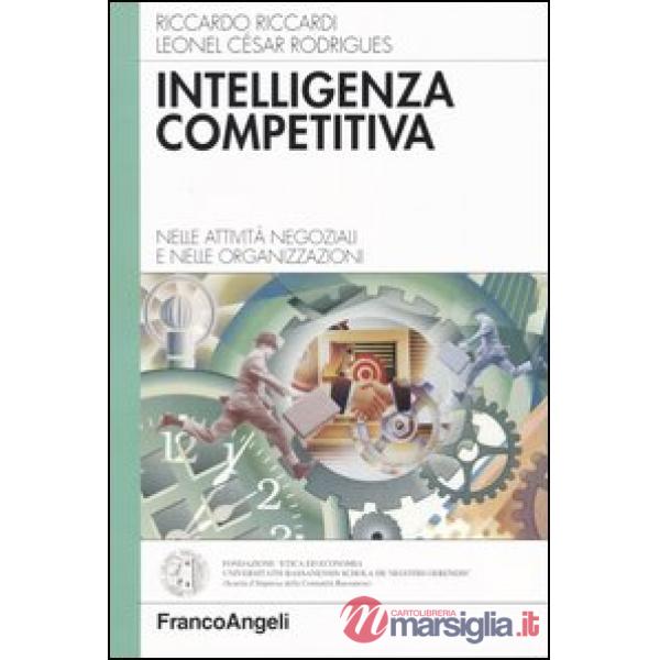 Intelligenza competitiva nelle attività negoziali e nelle organizzazioni
