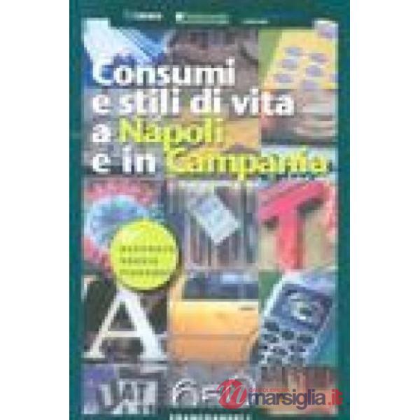 Consumi e stili di vita a Napoli e in Campania. 8° rapporto Censis-Findomestic