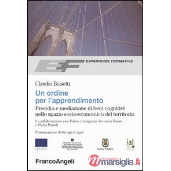 Ordine per l'apprendimento. Presidio e mediazione di beni cognitivi nello spazio