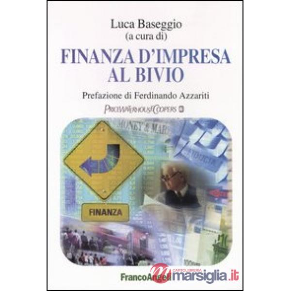Finanza d'impresa al bivio