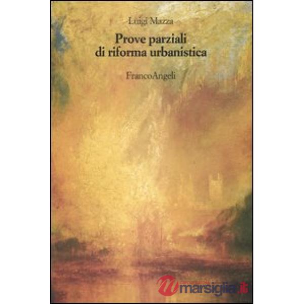 Prove parziali di riforma urbanistica