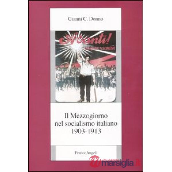 Mezzogiorno nel socialismo italiano. 1903-1913 (Il)