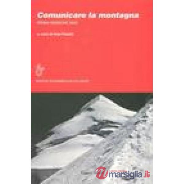 Comunicare la montagna. Prima edizione 2002