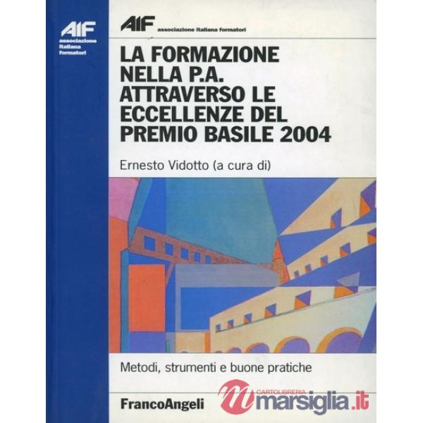 Formazione nella P.A. attraverso le eccellenze del Premio Basile 2004 (La)