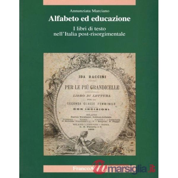 Alfabeto ed educazione. I libri di testo nell'Italia post-risorgimentale