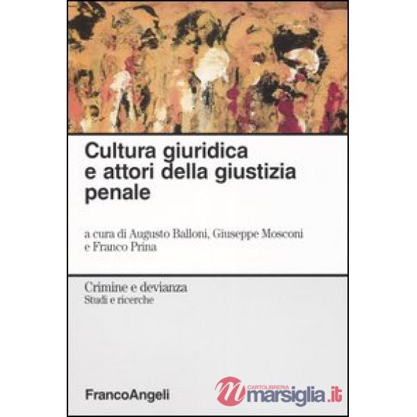 Cultura giuridica e attori della giustizia penale