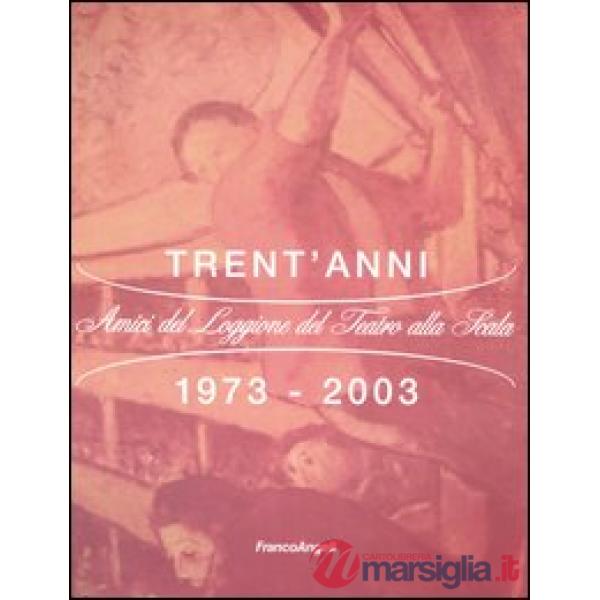 Trent'anni. 1973-2003