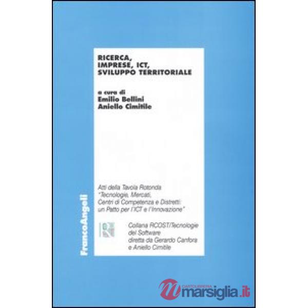 Ricerca, imprese, Ict, sviluppo territoriale