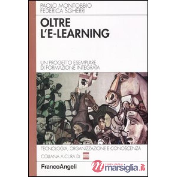 Oltre l'e-learning. Un progetto esemplare di formazione integrata