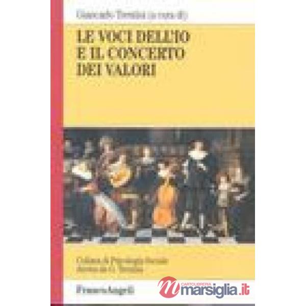 Voci dell'Io e il concerto dei valori (Le)