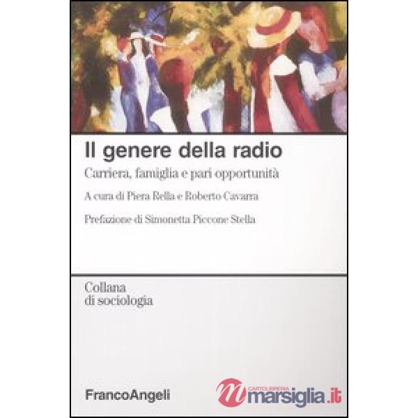 Genere della radio. Carriera, famiglia e pari opportunità (Il)
