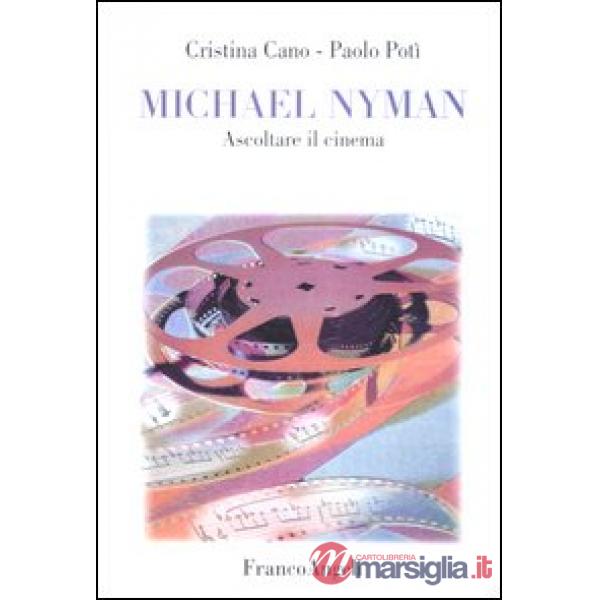 Michael Nyman. Ascoltare il cinema