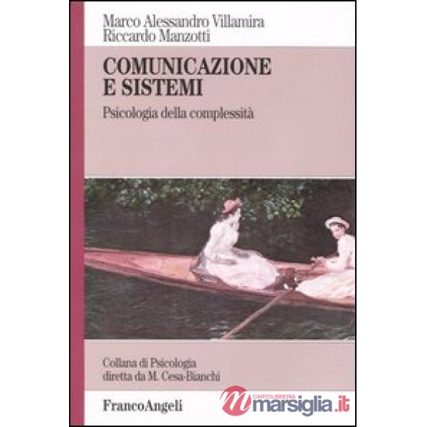 Comunicazione e sistemi. Psicologia della complessità