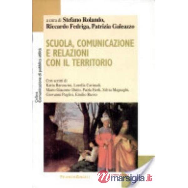 Scuola, comunicazione e relazioni con il territorio