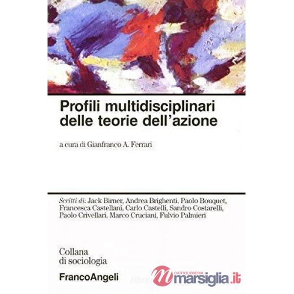 Profili multidisciplinari delle teorie dell'azione