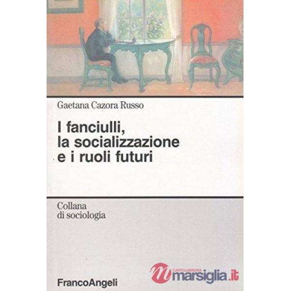 Fanciulli, la socializzazione e i ruoli futuri (I)