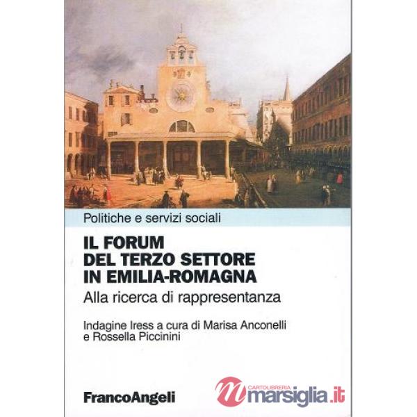 Forum del Terzo settore in Emilia Romagna. Alla ricerca di rappresentanza (Il)