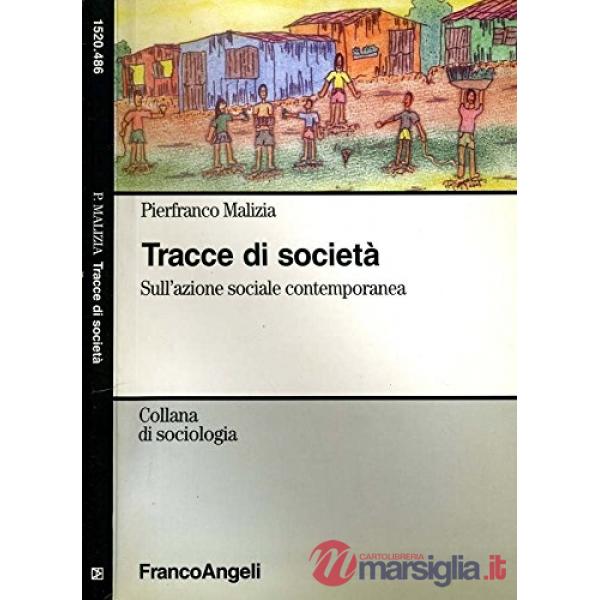 Tracce di società. Sull'azione sociale contemporanea