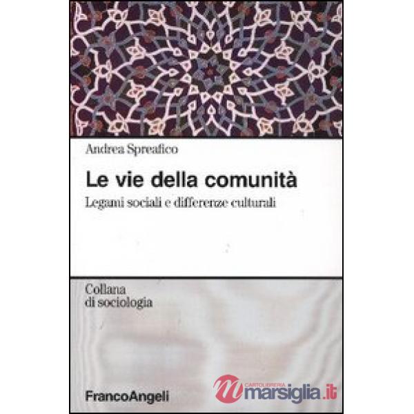 Vie della comunità. Legami sociali e differenze culturali (Le)